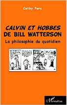 Calvin et Hobbes de Bill Watterson: La philosophie du quotidien